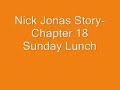 Nick Jonas Story- Chapter 18 Part 2