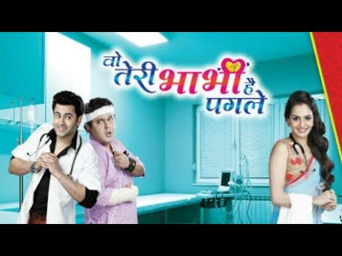 Woh Teri Bhabhi Hai Pagle | Song |Woh Teri Bhabhi Hai ,Song, Starts