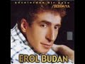 EROL BUDAN GECELERDEN B?R GECE - KEND?N B?L?RS?N EROL BUDAN GECELERDEN B?R GECE - KEND?N B?L?RS?N