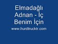 elmada?l? adnan - iç benim için elmada?l? adnan - iç benim için
