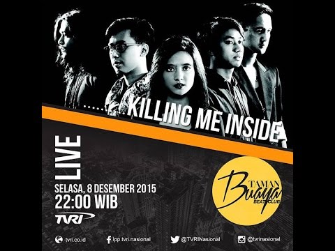 FULL HD - Moving On - Killing Me Inside - Taman Buaya Beat Club TVRI - 08 Desember 2015