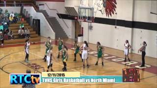 TVHS Girls Basketball vs North Miami