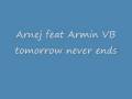 videos de Tomorrow never ends Arnej Ft Armin VB