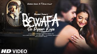 Bewafa Se Pyaar Kiya Payal Dev FtJubin Nautiyal  R