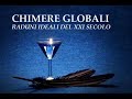 Chimere Globali - raduni ideali del XXI secolo Chimere Globali - raduni ideali del XXI secolo