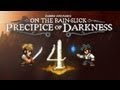 Penny Arcade's On the Rain Slick Precipice of Darkness 4 - Trailer