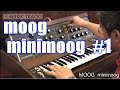 【DEMO:CC】MOOG minimoog #1