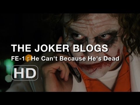 The Joker Blogs - He Can't Because He's Dead (FE#1)
