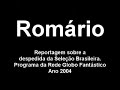 rom-rio-despedida-da-seleo-brasileira-em-2004-.html