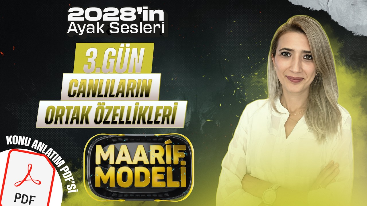 🚨 CANLILARIN ORTAK ÖZELLİKLERİ / 2028 MAARİF BİYOLOJİ KAMPI / (3.GÜN)