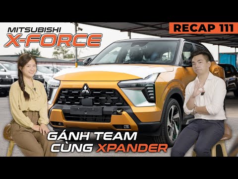 Mitsubishi X-Force cập bến Việt Nam: có ADAS nhưng giá dự kiến...750 triệu | GU Recap 111