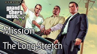 Grand Theft Auto V Enhanced Mission The Long Stretch