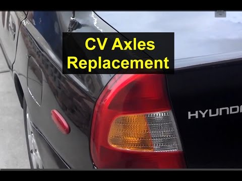 CV Axle replacement, passener and drivers sides, Hyundai Accent – VOTD