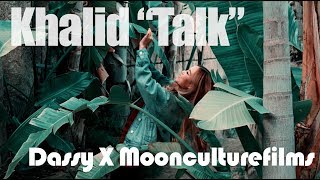 Dassy × Moonculturefilms – Talk by Khalid Freestyle Dance