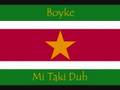 Boyke - Mi Taki Duh