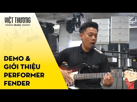 Giới thiệu và demo guitar Performer Fender