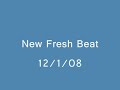 Fresh Beat 12-1-2008 J$P Fresh Beat 12-1-2008 J$P