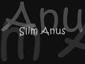 Slim-anus-THE-ORIGIN