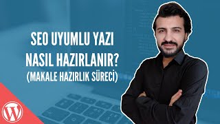 SEO Uyumlu Yazı Nasıl Yazılır? - Makale ve İ�