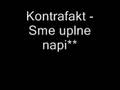 Kontrafakt - Sme uplne napicu