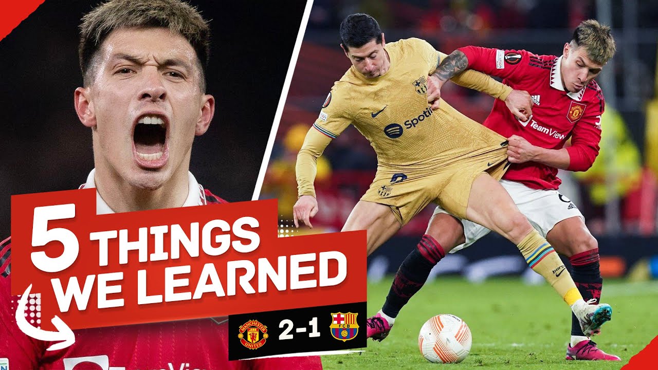 Martinez & Varane... UNREAL! Best In The WORLD! 5 Things We Learned... Man United 2-1 Barcelona