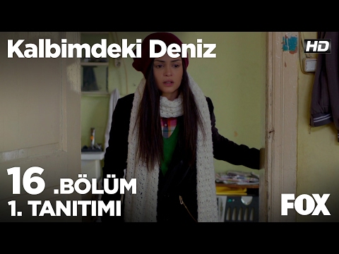 Kalbimdeki Deniz 16. Bölüm 1. Fragmanı                                                                                                                                                                                                                    