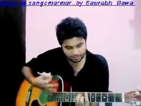 Suno na sangemarmar guitar cover by Saurabh Mtune!!