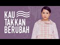 Mytha - Kau Takkan Berubah