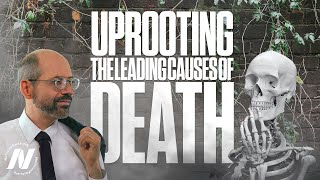 Uprooting the leading causes of dead – Iskorenjivanje vodećih uzroka smrti