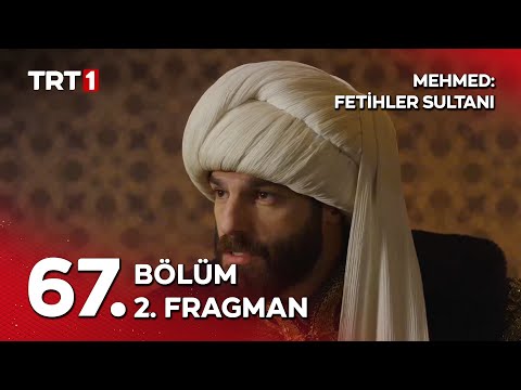 Mehmed Fetihler Sultanı 67. Bölüm 2. Fragmanı                                                                                                                                                                                                             