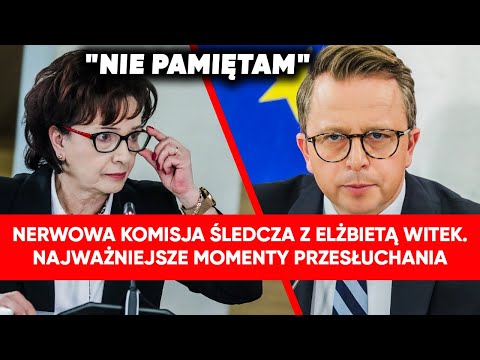 “Nie pamiętam”. Nerwowa atmosfera na komisji z Elżbietą Witek.