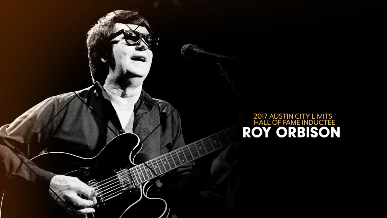 Roy Orbison | Austin City Limits Hall of Fame