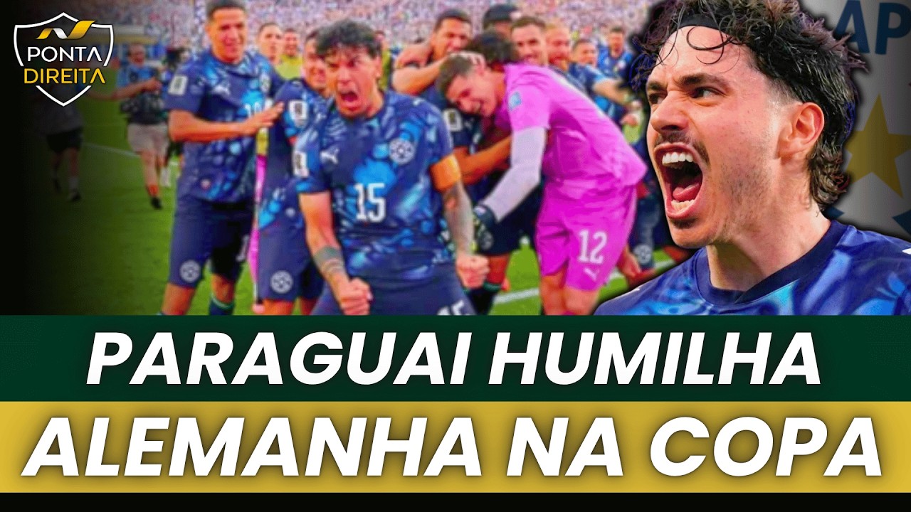 Histórico: vexame da Alemanha e vitória histórica do Paraguai na Copa