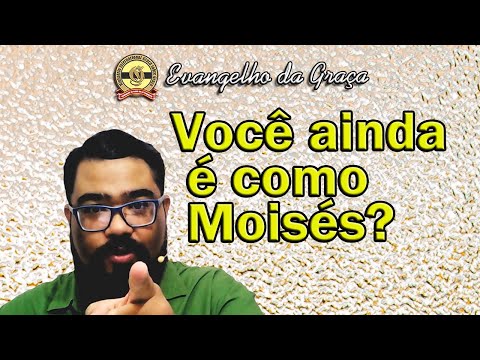 NÃO SOMOS COMO MOISÉS