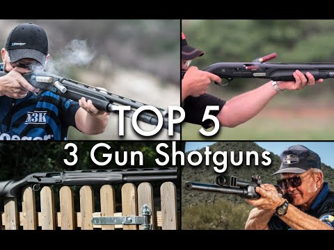 Top 5 Semi-Auto Shotguns for 3 Gun and Multi Gun Shooting