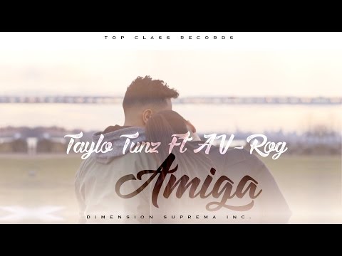 Amiga - Taylo Tunz Ft AV-Rog