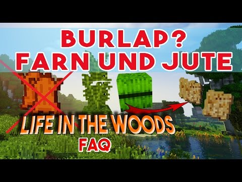 LIFE IN THE WOODS Burlap! Mit Jute und Farn einen Lederersatz zaubern! - Minecraft FAQ