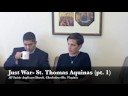 Just War- St. Thomas Aquinas (part 1)