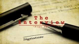 The Interview - Sign Up