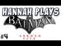 Hannah Plays! - Batman: Arkham City 4 - Steel Mill