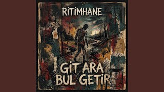 Git Ara Bul Getir (Saçlarını Yol Getir)
