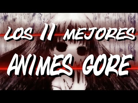 Los 11 mejores animes gore