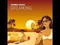 Stereo Palma - Dreaming (Dave Ramone Radio Edit) Stereo Palma - Dreaming (Dave Ramone Radio Edit)
