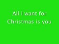 Mariah Carey All I Want For Christmas Is You (Lyrics)