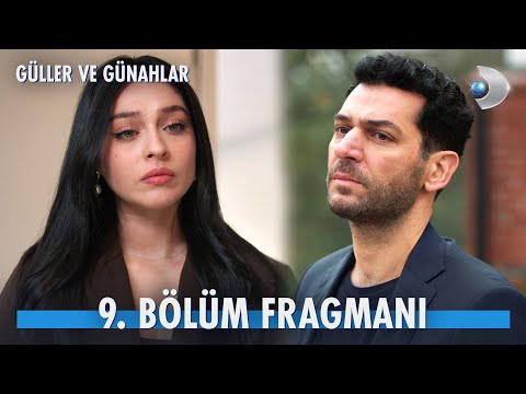 Güller ve Günahlar 9. Bölüm Fragmanı                                                                                                                                                                                                                      