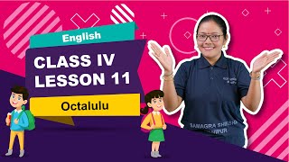 Class IV English Lesson 11: Octalulu