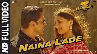 Full Video: Naina Lade  Dabangg 3  Salman Khan Sai