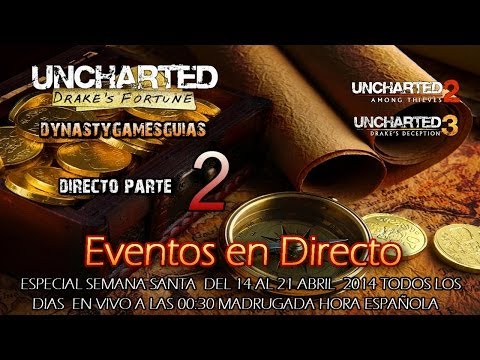 Uncharted El tesoro de Drake 2# Maratón Trilogía EVENTO EN DIRECTO 2# Modo Aplastante