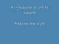 videos de Manifestation of Will ft 7sworld- 