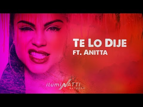 Te lo dije - Natti Natasha Ft Anitta